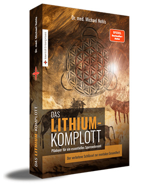 Dr. med. Michael Nehls - Das Lihtium-Komplott